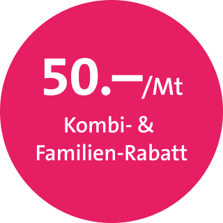 50.–/Mt. Kombi- & Familien-Rabatt