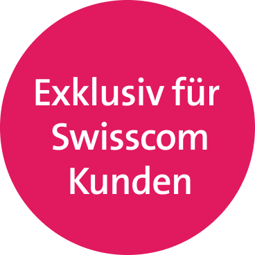 Exklusiv für Swisscom Kunden